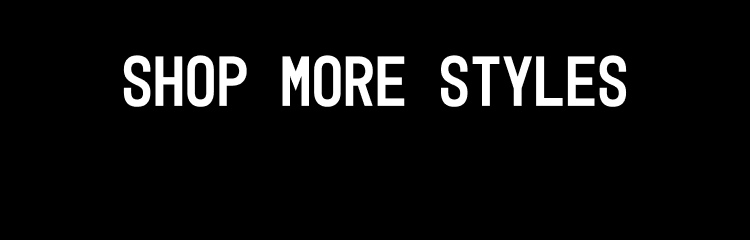 Shop More Styles