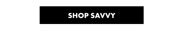 SHOP SAVVY