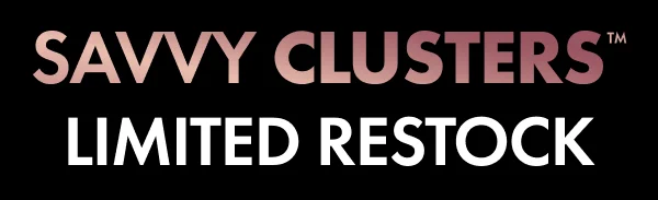 Savvy Clusters Limited Restock