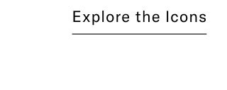 Explore the Icons