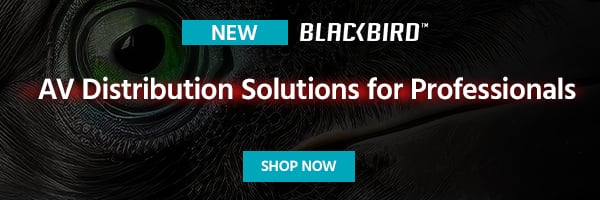 NEW Blackbird (logo) AV Distribution Solutions for Professionals