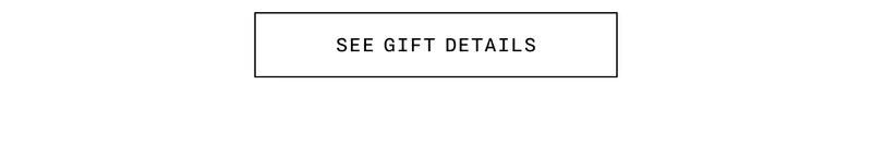 SEE GIFT DETAILS