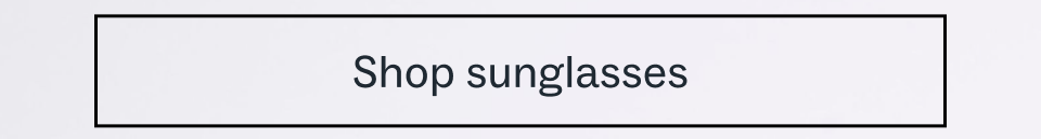 Shop sunglasses