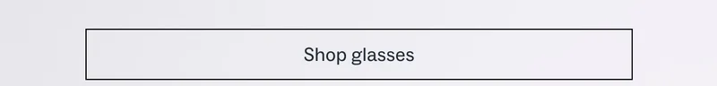 Shop glasses