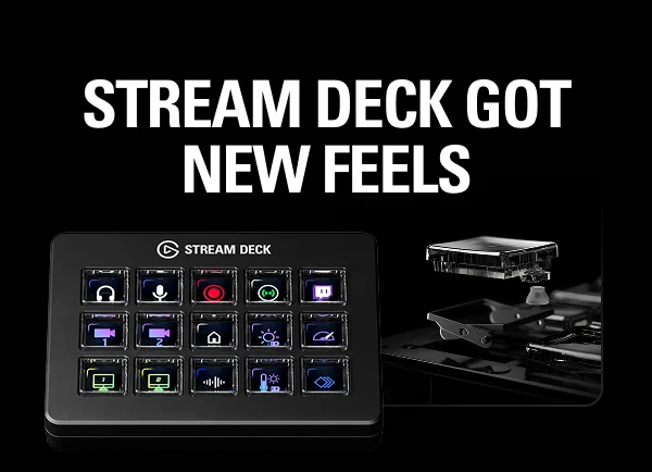 STREAM DECK GOT NEW FEELS