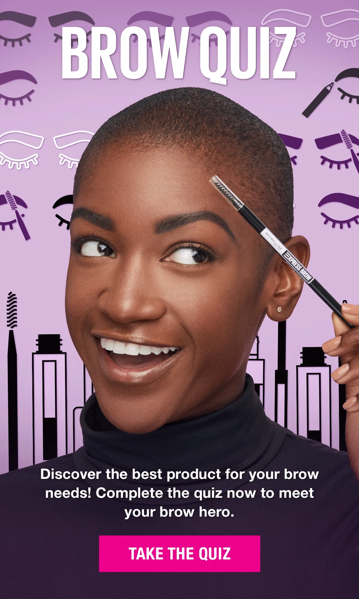 Brow Quiz! Find the Hero of Your Brow Routine