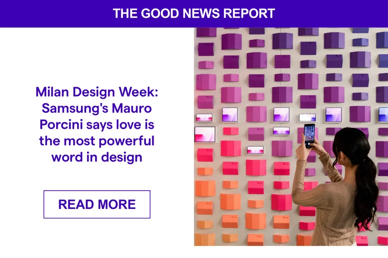 Milan Design Week: Samsung's Mauro Porcini says love is the most powerful word in design