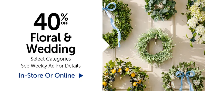 40% Off Floral & Wedding - Select Categories
