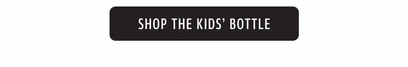 Shop the Kids’ Bottle
