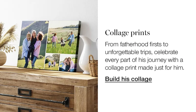 Collage prints. From fatherhood firsts to unforgettable trips, celebrate every part of his journey with a collage print made just for him.