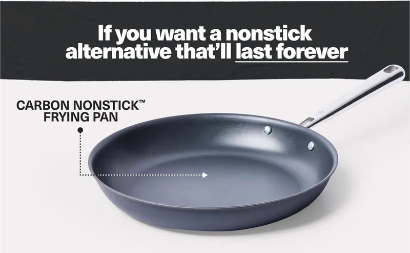 Carbon Nonstick Frying Pan: If you want a nonstick alternative that'll last forever