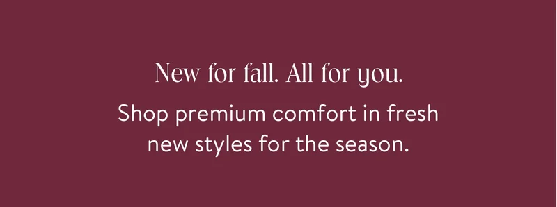 New for fall. All for you.