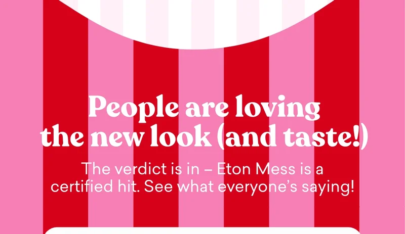 People are loving the new look (and taste!)