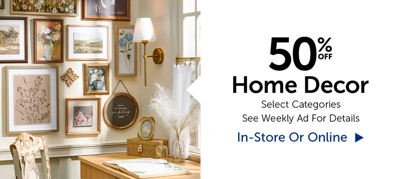 50% Off Home Decor - Select Categories