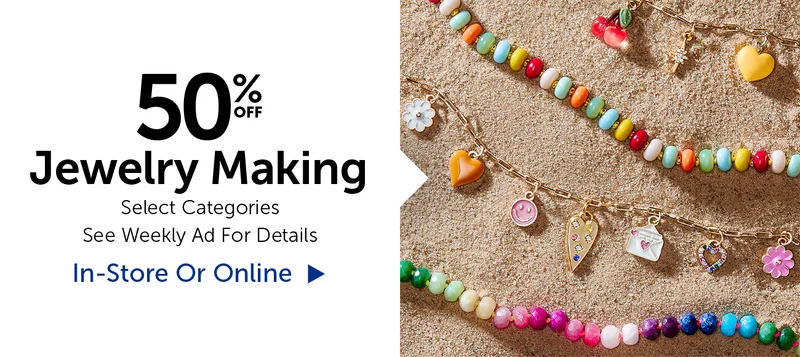 50% Off Jewelry Making - Select Categories