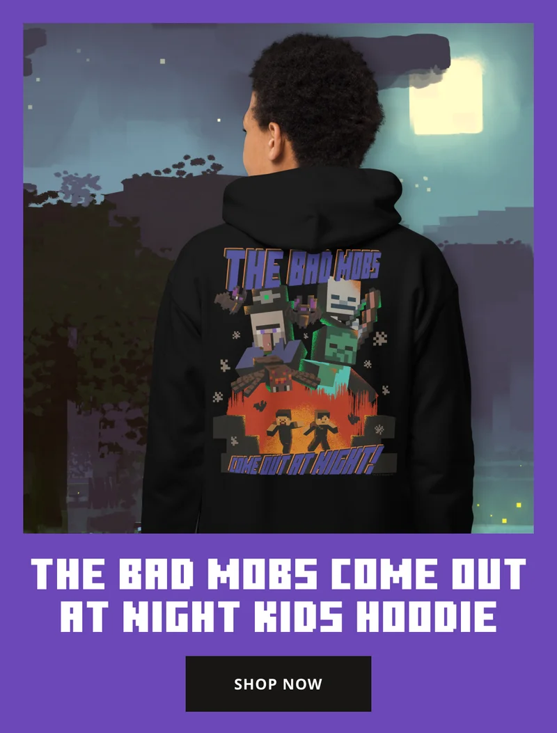 Minecraft The Bad Mobs Come Out At Night Kids Hoodie