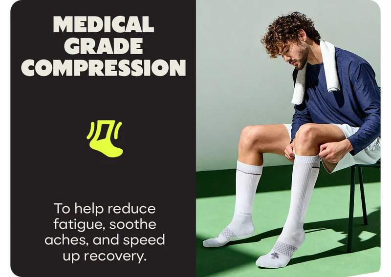 MEDICAL GRADE COMPRESSION | To help reduce fatigue, soothe aches, and speed up recovery.