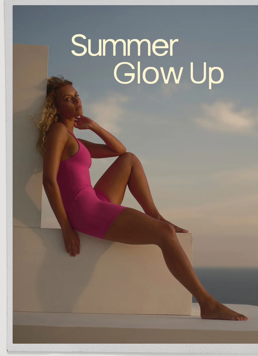 SUMMER GLOW UP