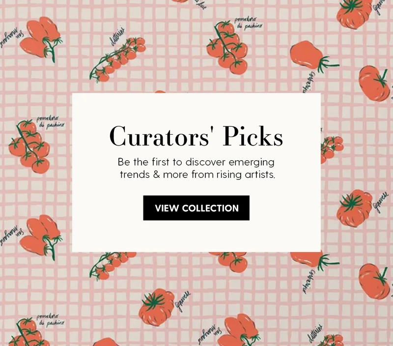 Curators' Picks | Be the first to discover emerging trends & more from rising artists. | View Collection