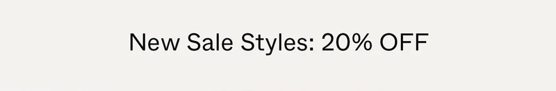 New Sale Styles: 20% Off