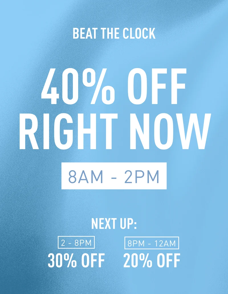 BEAT THE CLOCK | 40% OFF RIGHT NOW