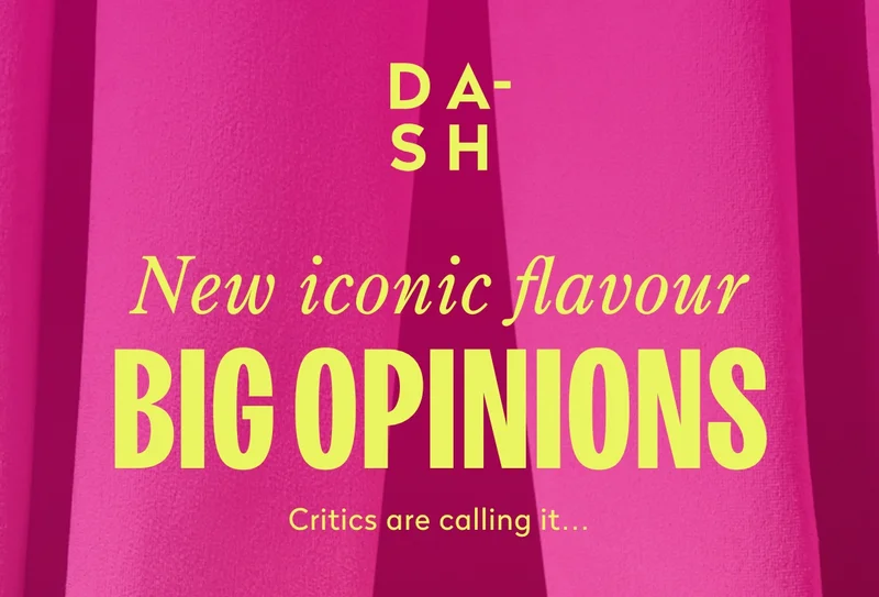New iconic flavour big opinions.