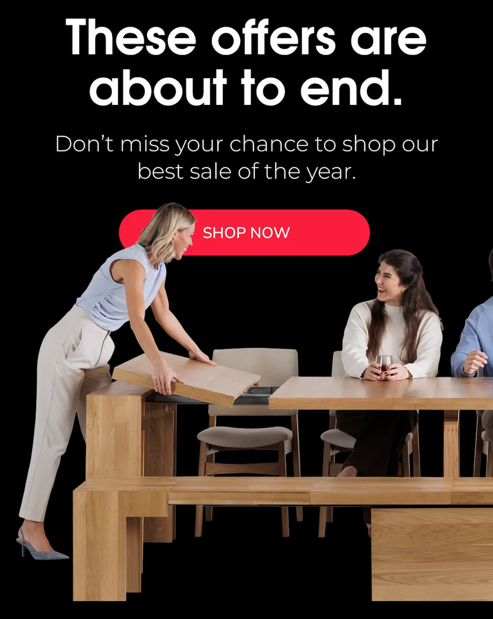 THE WAIT IS OVER, OUR BIGGEST SALE OF THE YEAR IS HERE