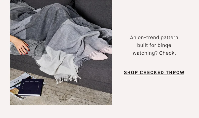 An on-trend pattern built for binge watching? Check.  Shop checked throw
