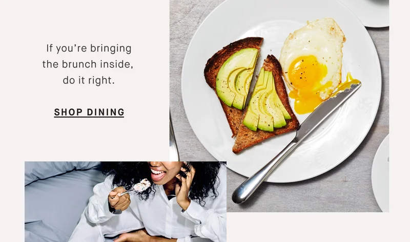 If you’re bringing the brunch inside,  do it right. Shop dining