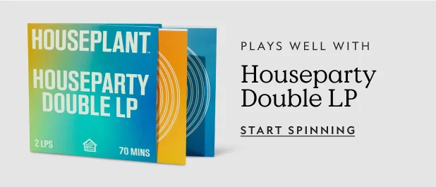 Houseparty Double LP
