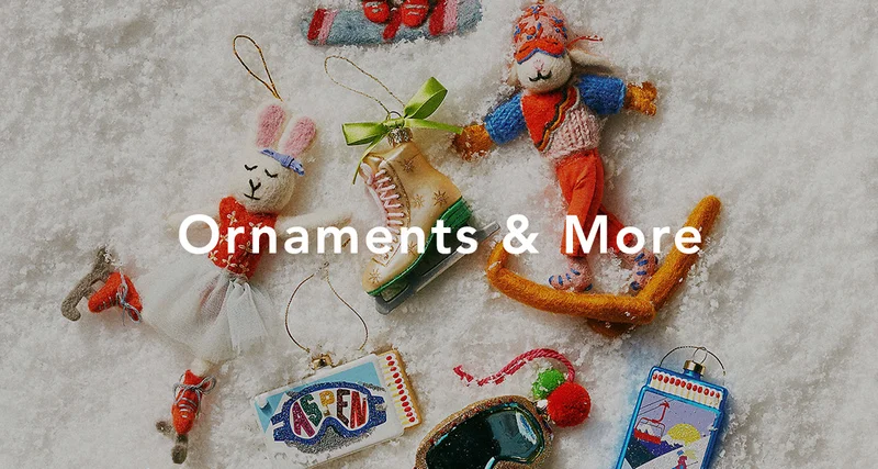Ornaments & More