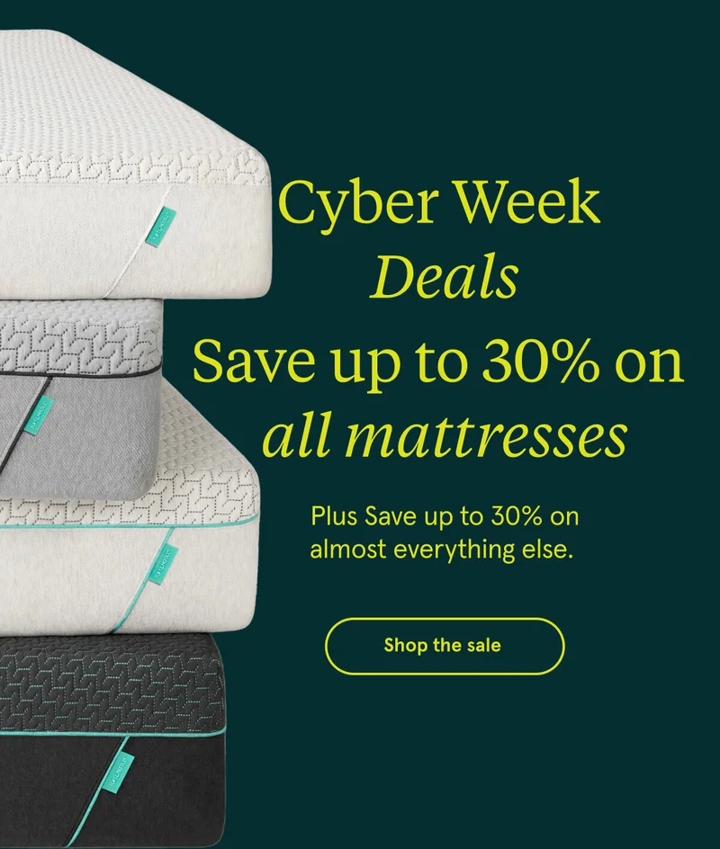 Cyber Week Deals | Save up to 30% on all mattresses | Shop The Sale