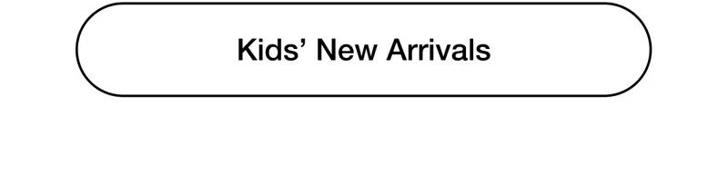 Kids’ New Arrivals