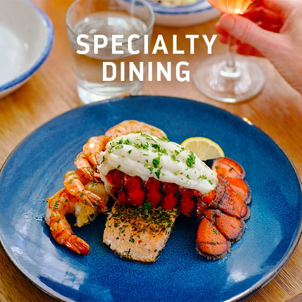 SPECIALTY DINING