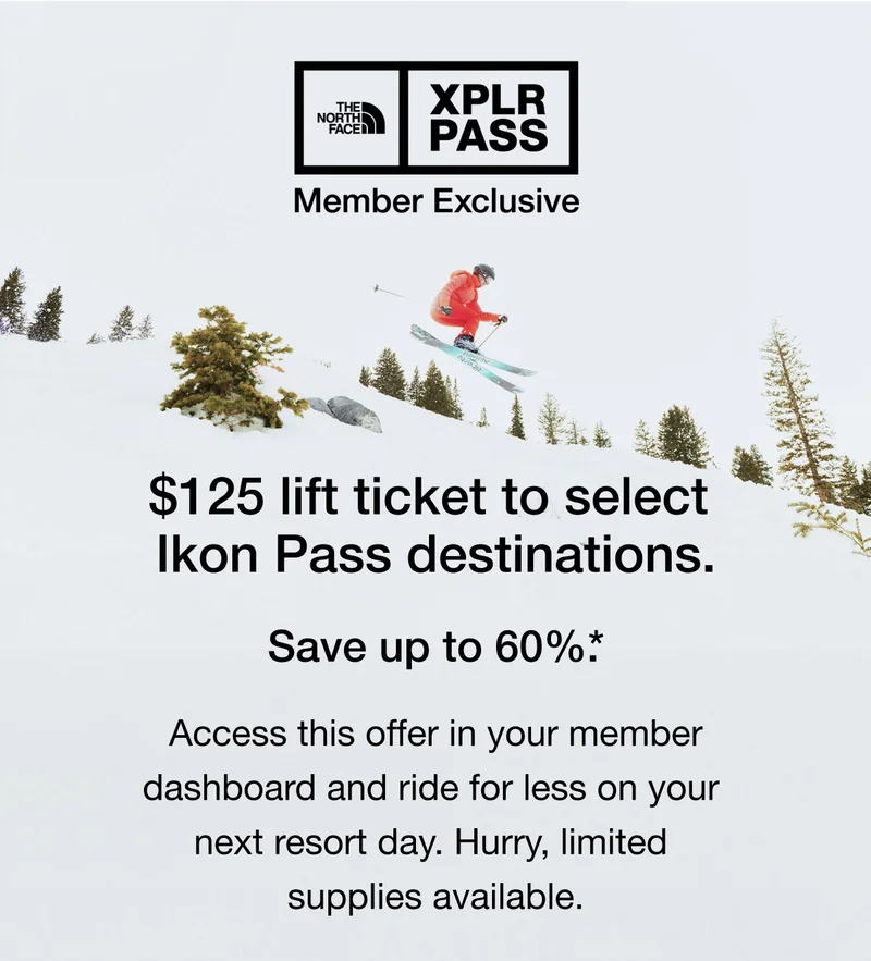 $125 lift pass to any Alterra resort. Save up to 60%.* Access this offer in your member dashboard and ride for less on your next resort day. Hurry, limitedsupplies available.