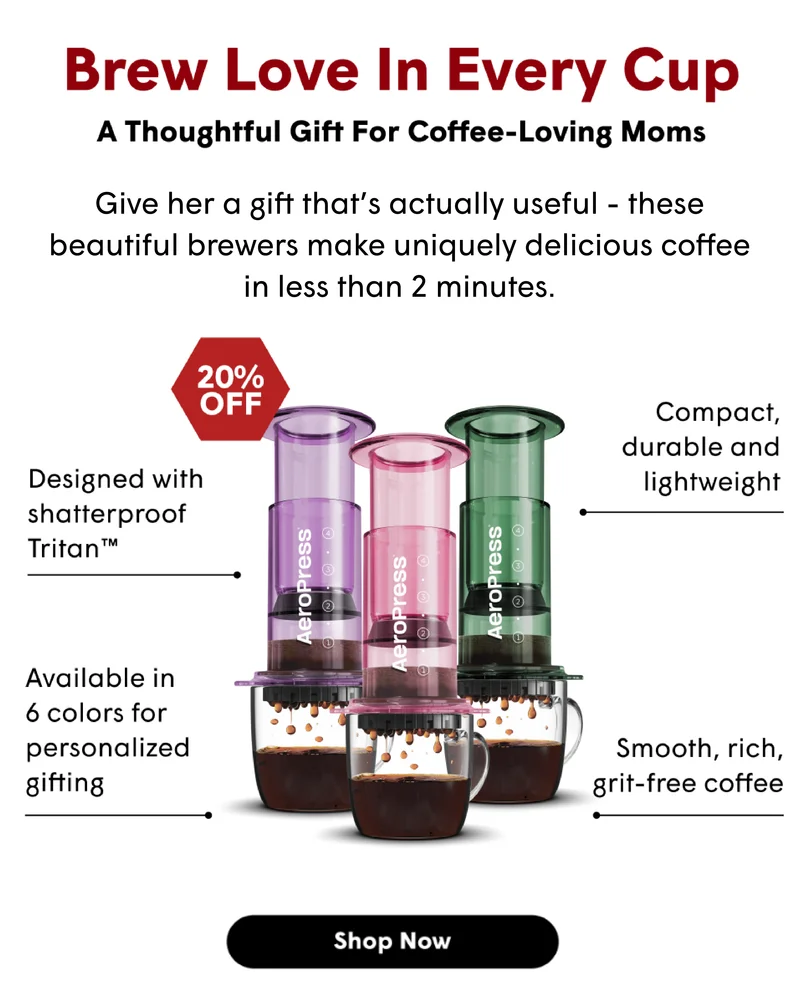 Brew Love In Every Cup A Thoughtful Gift For Coffee-Loving Moms  Give her a gift that's actually useful, these beautiful brewers make uniquely delicious coffee in less than 2 minutes. [SHOP NOW]