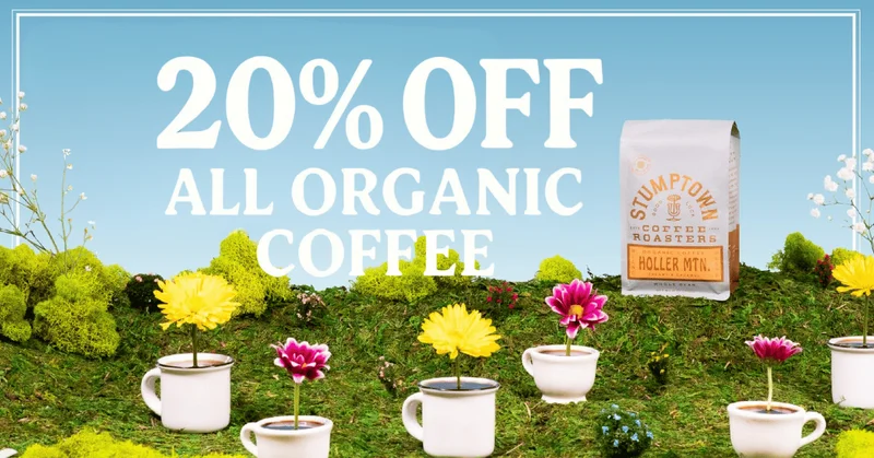 Enjoy 20% off organic coffee - Spring savings are here for a limited time!