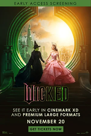 WICKED: EARLY ACCESS SCREENING