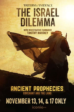 PATTERNS OF EVIDENCE: THE ISRAEL DILEMMA - ANCIENT PROPHECIES