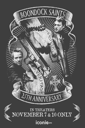 THE BOONDOCK SAINTS 25TH ANNIVERSARY