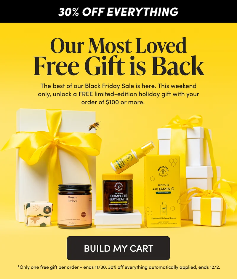 Our Most Loved Free Gift is Back  The best of our Black Friday Sale is here. This weekend only, unlock a FREE limited-edition holiday gift with your order of $100 or more.