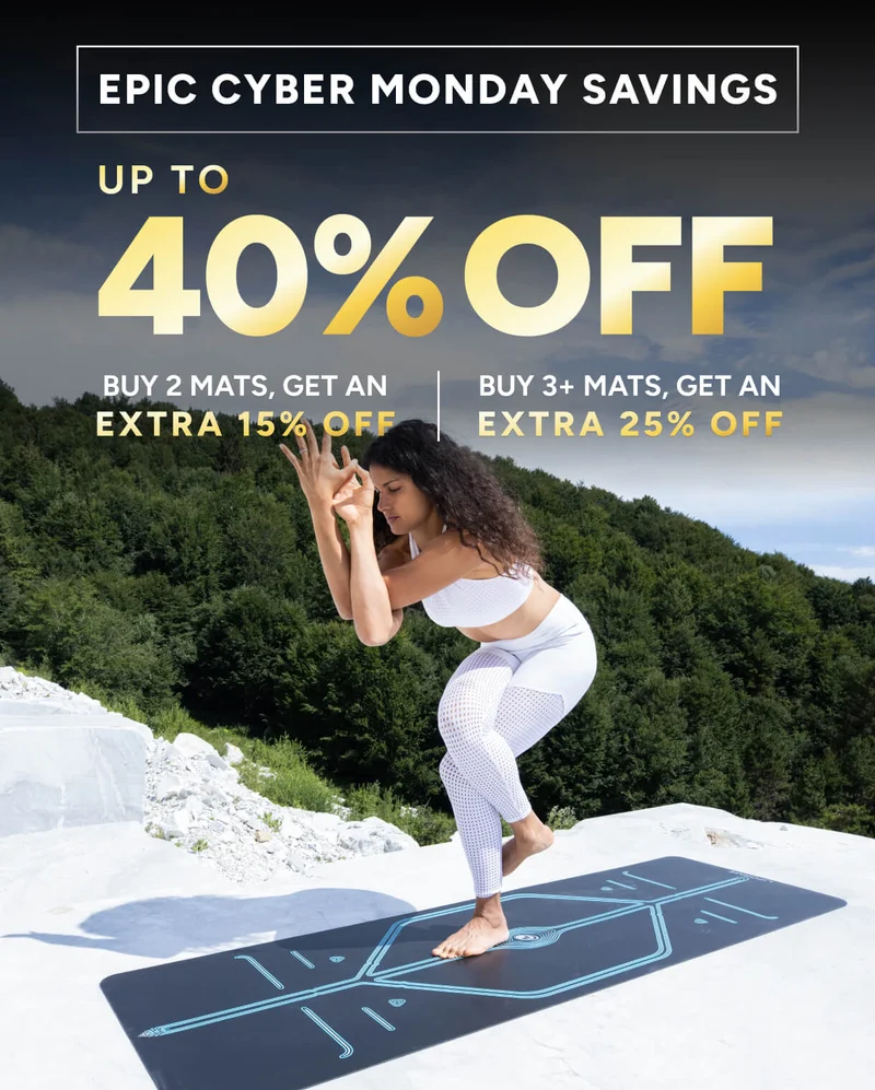 Black Friday is here | Up to 40% off! Buy 2 mats, get an extra 15% off, buy 3+, get and extra 20% off