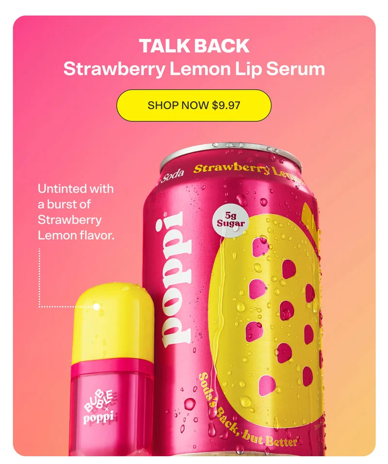 TALK BACK Strawberry Lemon Lip Serum [SHOP NOW $9.97]  Untinted with a burst of Strawberry Lemon flavor.