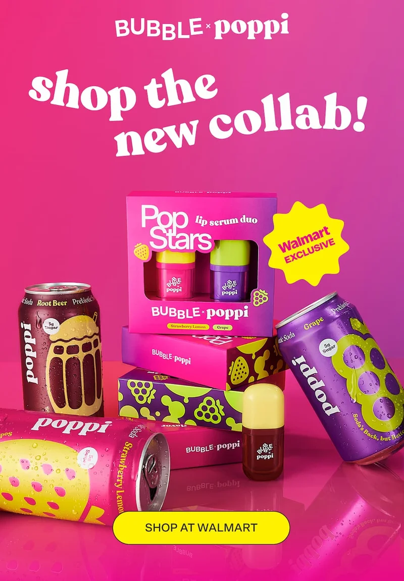 Bubble x poppi  Shop the NEW collab, available at Walmart SHOP AT WALMART