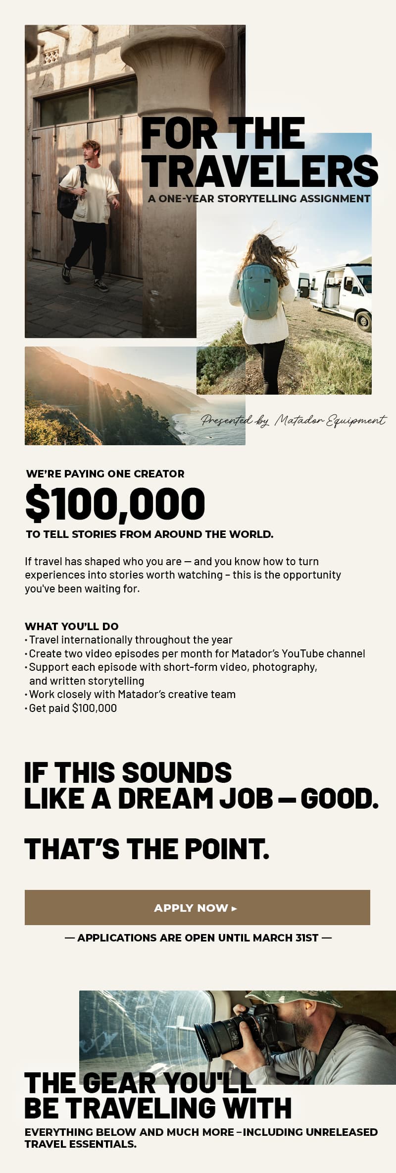 For the Travelers. A one-year storytelling assignment. Presented by Matador Equipment