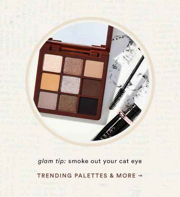 trending palettes & more
