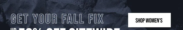 Get Your Fall Fix Up to 50% off Sitewide Shop Women's