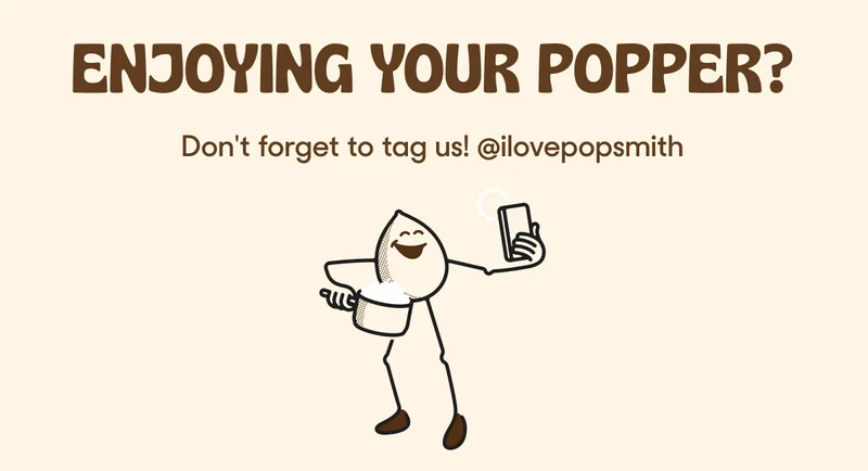 Enjoying your Popper?