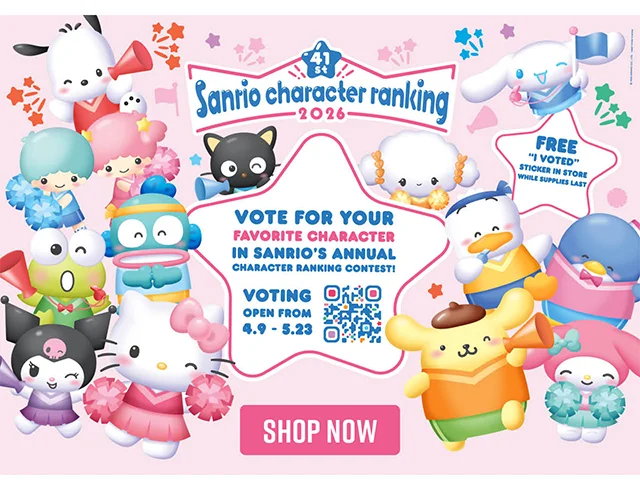 41st Sanrio Character Ranking 2026. Vote For Your Favorite Character In Sanrio's Annual Character Ranking Contest! Voting Open From 4-9 to 5-23. Free I Voted Sticker In Store While Supplies Last. Shop Now