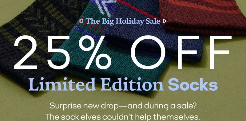 The Big Holiday Sale | 25% PFF | Limited Edition Socks | Surprise new drop--and during a sale? The sock elves couldn't help themselves.